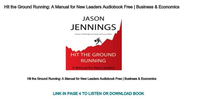Hit the Ground Running: A Manual for New Leaders